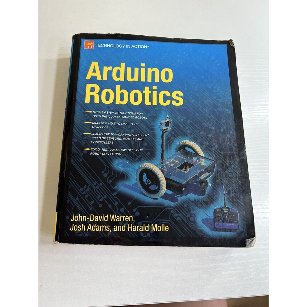 Arduino Robotics [Technology in Action]